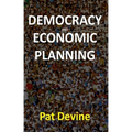 Democracy and Economic Planning - Paperback