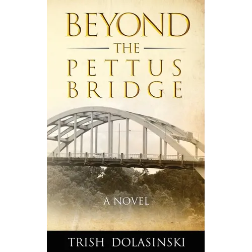 Beyond the Pettus Bridge - Paperback