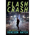 Flash Crash: A Jake Rivett Heist Thriller - Paperback