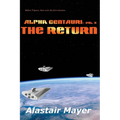 Alpha Centauri: The Return - Paperback