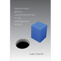 Democratic Policy Implementation in an Ambiguous World - Paperback