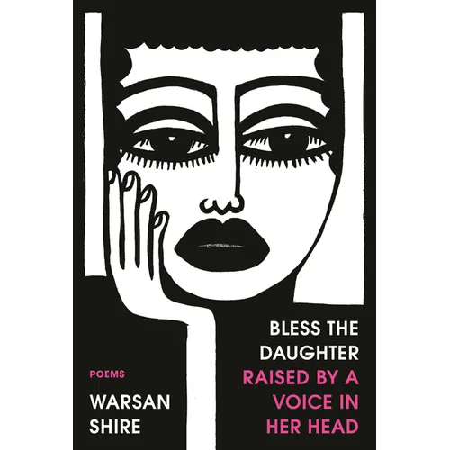 Bless the Daughter Raised by a Voice in Her Head: Poems - Paperback