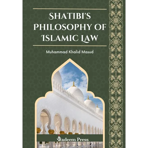 Shatibi's Philosophy of Islamic Law - Paperback