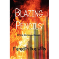 Blazing Pencils - Paperback
