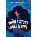 The Whole Story of Half a Girl - Paperback