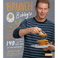 Brunch at Bobby's: 140 Recipes for the Best Part of the Weekend: A Cookbook - Hardcover