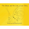 The Mouse and The Lion: A Love Story - Paperback