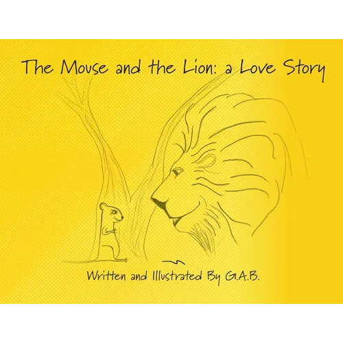 The Mouse and The Lion: A Love Story - Paperback