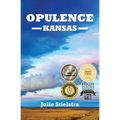 Opulence, Kansas - Paperback