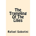 The Trampling of the Lilies - Paperback
