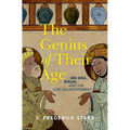 The Genius of Their Age: Ibn Sina, Biruni, and the Lost Enlightenment - Hardcover
