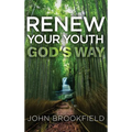Renew Your Youth God's Way - Hardcover