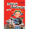 This Is Australia: A Children's Classic - Hardcover