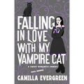 Falling in Love with My Vampire Cat: A Sweet Romantic Comedy - Paperback