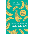 The Little Book of Bananas - Hardcover
