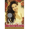 To Selena, with Love: Commemorative Edition - Paperback