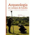 Arqueología en Campos de Batalla: América Latina en perspectiva - Paperback