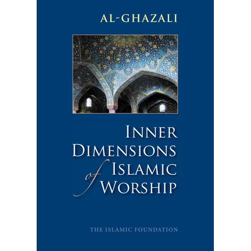 Inner Dimensions of Islamic Worship - Paperback
