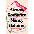 Almost Romance: A Memoir - Paperback