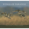 Wings of Paradise: Birds of the Louisiana Wetlands - Hardcover