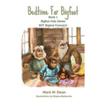 Bedtime For Bigfoot: BFF Bigfoot Forever (c) - Hardcover