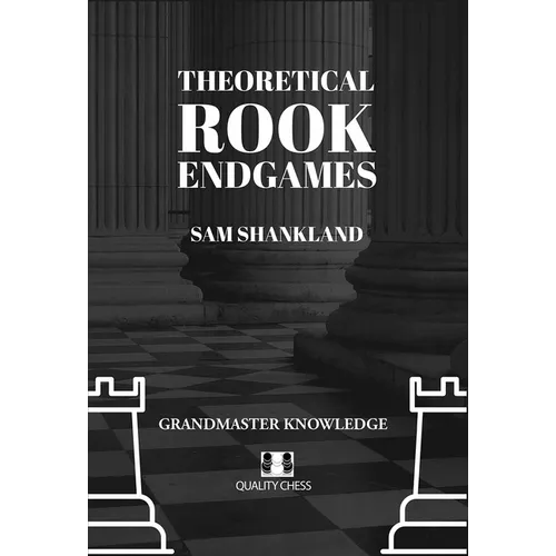 Theoretical Rook Endgames: Grandmaster Knowledge - Paperback