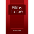 Filthy Lucre - Paperback