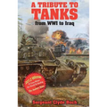A Tribute to Tankers: From WWI to Iraq - Paperback