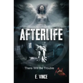 AfterLife: There Will Be Trouble (Book 1 of 3 Book Series), PG-Rated Version - Paperback
