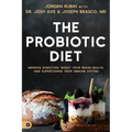 The Probiotic Diet: Improve Digestion, Boost Your Brain Health, and Supercharge Your Immune System - Paperback