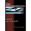 The Metamorphosis: Story of the 137th Sow - Paperback