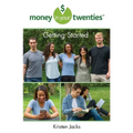 Money in Your Twenties: Getting Started - Paperback