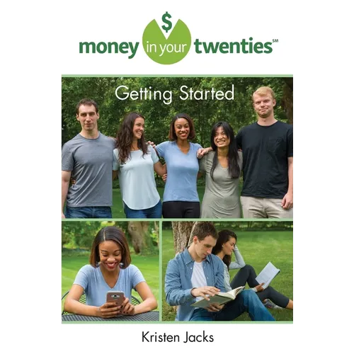 Money in Your Twenties: Getting Started - Paperback
