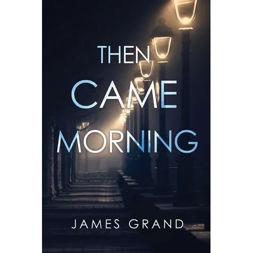 Then Came Morning - Paperback