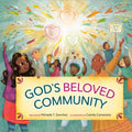 God's Beloved Community: A Picture Book - Hardcover