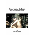 YANOWAMO INDIANS From First Contact to the Present - Paperback