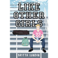 Like Other Girls - Hardcover