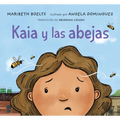 Kaia Y Las Abejas - Hardcover