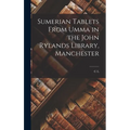 Sumerian Tablets From Umma in the John Rylands Library, Manchester - Hardcover