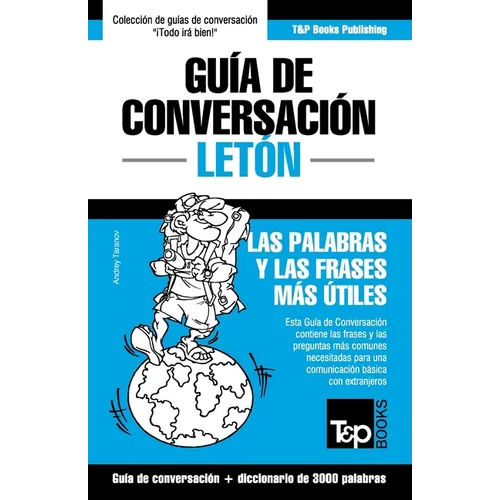 Guía de Conversación Español-Letón y vocabulario temático de 3000 palabras - Paperback