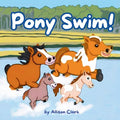 Pony Swim! - Paperback