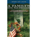 A Family's Civil Ware Struggles - Hardcover