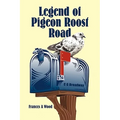Legend of Pigeon Roost Road - Paperback