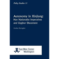 Autonomy in Xinjiang: Han Nationalist Imperatives and Uyghur Discontent - Paperback