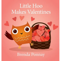 Little Hoo Makes Valentines - Hardcover