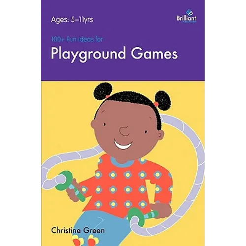 100+ Fun Ideas for Playground Games - Paperback