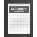 Calligraphy Workbook: Modern Calligraphy Practice Sheets 120 Sheet Pad - Paperback
