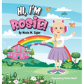 Hi, I'm Rosie! - Hardcover