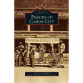Prisons of Canon City - Hardcover