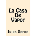 La Casa De Vapor (Spanish Edition) - Paperback
